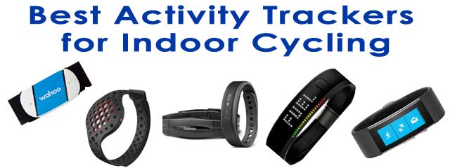 Verwant betaling hoesten Indoor Cycling Channel » Best Activity Trackers for Indoor Cycling